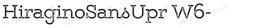 HiraginoSansUpr W6字体转换